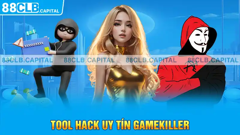 Tool hack uy tín GameKiller