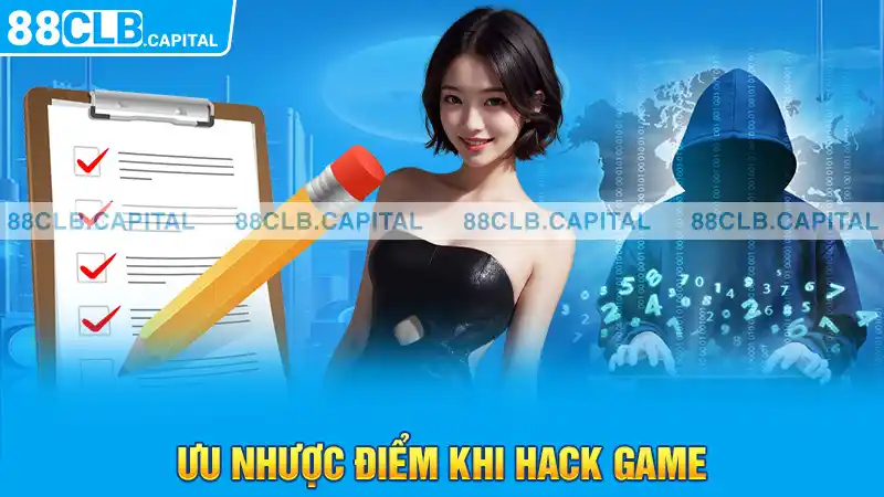 Ưu nhược điểm khi hack game