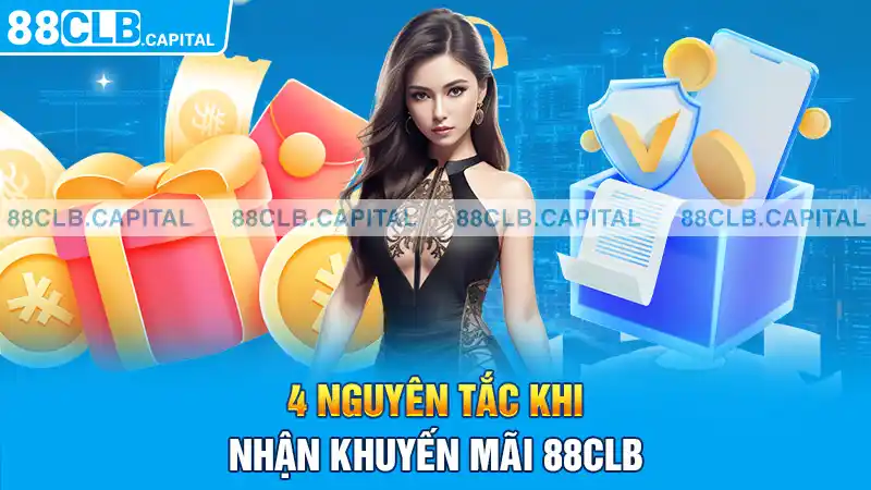 4 nguyên tắc khi nhận khuyến mãi 88CLB