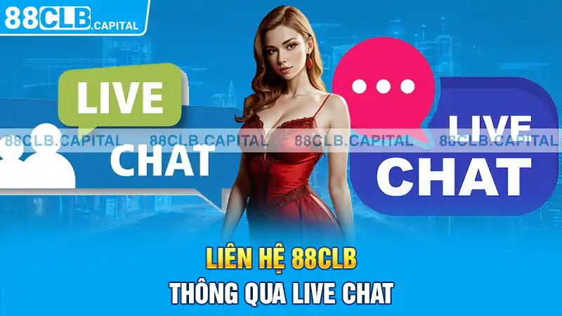 Liên hệ 88CLB thông qua live chat