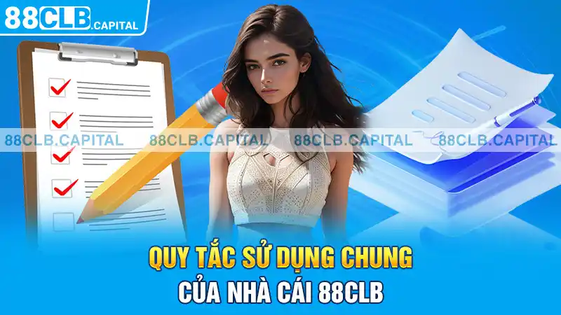 Quy tắc sử dụng chung của nhà cái 88CLB